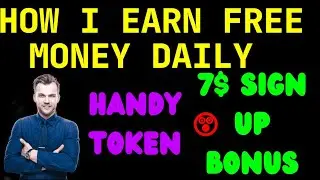 Earn Free Cryptocurrency online 2021 : Free Handy token + $7 sign up bonus