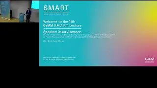 11th CeMM S.M.A.R.T. Lecture - Oskar Aszmann