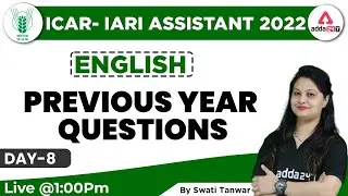 ICAR IARI Assistant 2022 | ICAR English Classes | Previous Year Questions | Day 8 by Swati Tanwar