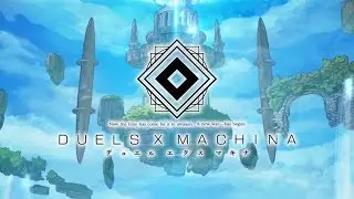 DUELS X MACHINA (By DeNA Co., Ltd.) - iOS / Android - Gameplay (JPN)