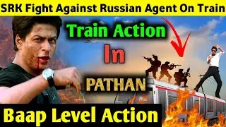Baap Level Action 💥 SRK'S Fight Scene On Running Train l SRK Vs Russian Agent