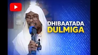 QISADA NINKII DULMILOWGA AHAA SH NUUR CALI JAAMAC.