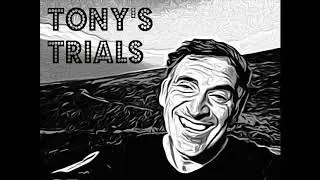 Tony's Trials Cross the finish line