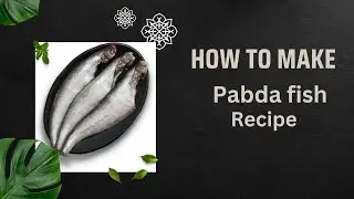 How to make pabda fish recipe,pabda fish recipe in bengali.