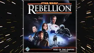 The Star Wars: Rebellion Expansion is AMAZING