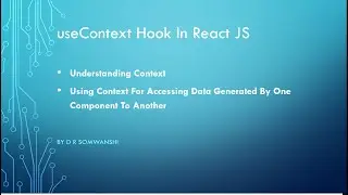 useContext Hooks for Accessing Data of one Components into Different Components
