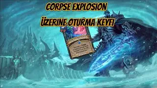 [Hearthstone] Corpse Explosion &uuml;zerine oturma keyfi