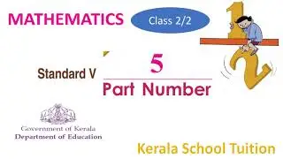 STD 5 MATHS _ Chapter 5 _ Part Number_ KITE VICTERS Mathematics _ Class 2 _ 2/2