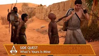 Assassin's Creed Origins - Side Quest - What's Yours is Mine