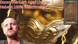 DOOM: The Dark Ages &ndash; Chapter 2: Hebeth (100% Walkthrough &ndash; All Secrets, Collectibles, & Challenges