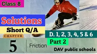 DAV class 8 science chapter 5 Friction - Solution short Questions Answers