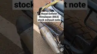 Royal Enfield Himalayan (BS3) stock exhaust note