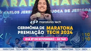 Cerimônia de Premiação - Maratona Tech 2024