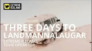 Three days to Landmannalaugar with Extreme Iceland