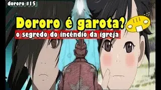 AnimeQ DORORO ep15|| Dororo é garota?| O SEGREDO DO INCÊNDIO  AnimeQ ||Repted