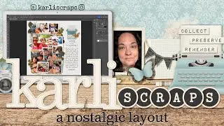 Karli Scraps a Nostalgic Layout