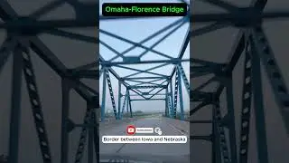 Mormon Bridge Omaha 🌉 | Iowa & Nebraska Across the Missouri River #MormonBridge #Iowa #Nebraska
