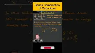 Series Combination of Capacitors #derivation #class12physics #cbse #ncert