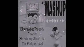 Bittersweet Tragedy X Powder X Mrs Potato Head X Strawberry Shortcake