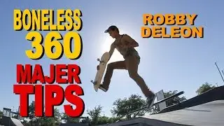 Robby DeLeon - Boneless 360 - MAJER Tips
