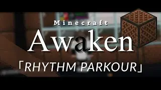 【Minecraft】Rhythm Parkour | Awaken | 如果 minecraft 是音樂遊戲.....