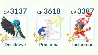 LvL 50 Shiny (DECIDUEYE, PRIMARINA, INCINEROAR) Alola Starters in Pokemon GO.