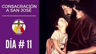 DÍA # 11 | CONSAGRACIÓN A SAN JOSÉ | 