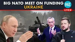 LIVE | NATO Foreign Ministers Meet To Discuss $108bn Military Aid For Ukraine | Russia War