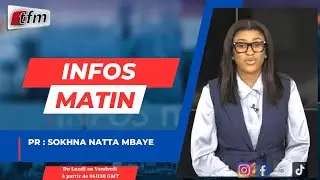 🚨 🚨 TFM LIVE : Infos Matin - Pr : Sokhna Natta MBAYE - 04 février 2026