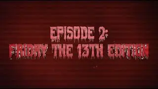 Straight Out of Stuart - Episode 402 - Friday the 13th Special