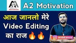 How Do Arvind Arora Edit Thier Videos🔥 | A2 Motivation video edit kaise karte hai