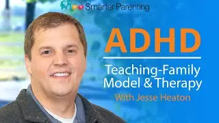 Ep #10 Teaching-Family Model and therapy with Jesse Heaton