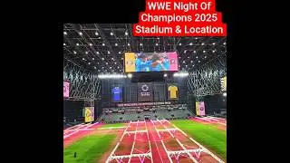 🏟️WWE Night Of Champions 2025 Stadium First Look #shorts #wwe #saudiarabia #riyadh  #kingdomarena