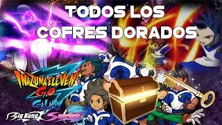 TODOS los cofres DORADOS de INAZUMA ELEVEN GO GALAXY en ESPAÑOL