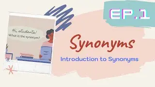 Synonyms l Introduction to Synonyms