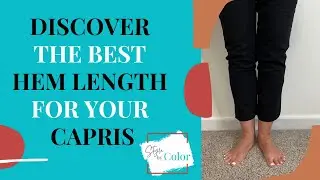 Determine Your Best Capri Hem Line