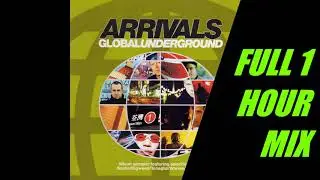 ARRIVALS   GLOBAL UNDERGROUND full mix