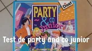 Test de party and co junior