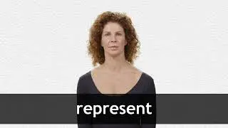 How to pronounce REPRESENT in American English