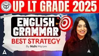 LT Grade 2025 English Grammar Strategy | Score High with Nidhi Ma&rsquo;am