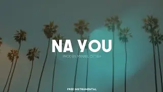 NA YOU [FREE]  Afrobeat The Cavemen type beat | Igbo highlife instrumental