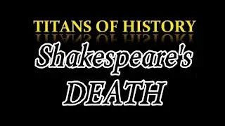 Shakespeare's death & funeral at Holy Trinity Church in Stratford-upon-Avon, England (23 April 1616)
