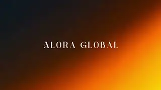 Welcome To Alora Global