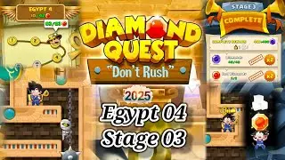 Egypt 04 Stage 03 Diamond Quest Don't Rush 2025