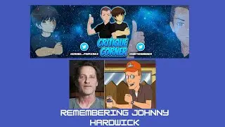 Critique Corner: Remembering Johnny Hardwick