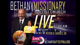 01-18-2026 BMBC Bethany Missionary Baptist Church Phila Sunday Service Livestream