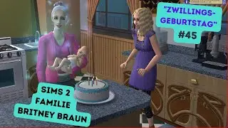 Let&acute;s Play Die Sims 2 &hearts; [Familie Britney Braun] #45 - Zwillings-Geburtstag