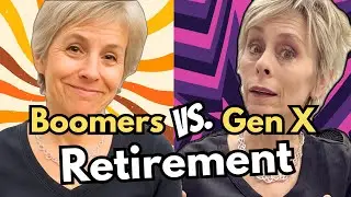 Boomers vs. Gen X Retirement: The 6 CRUSHING Financial DIFFERENCES