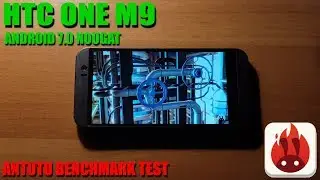 HTC One M9 - Android 7.0 Nougat - AnTuTu Benchmark Test (v7.0.4)