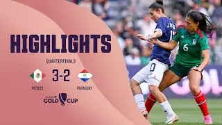W GOLD CUP Quarterfinals | México 3-2 Paraguay